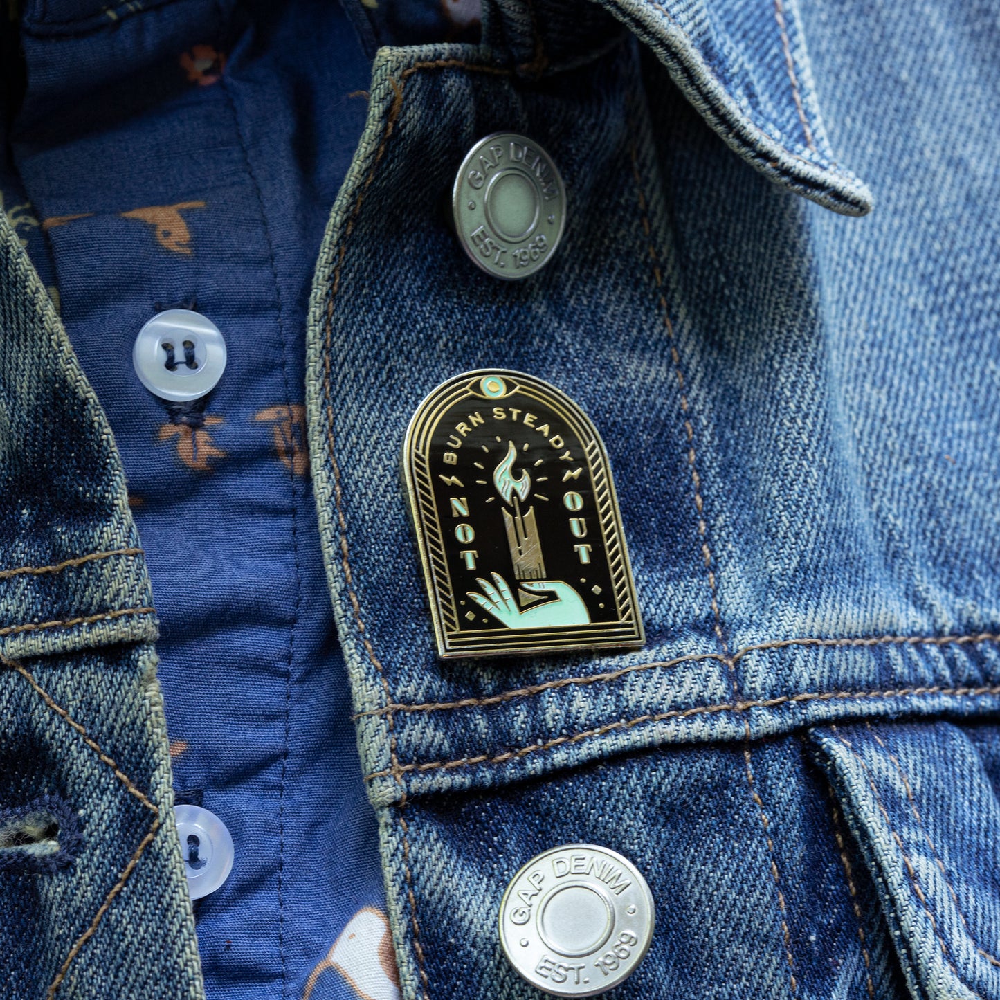 Burn Steady, Not Out Enamel Pin