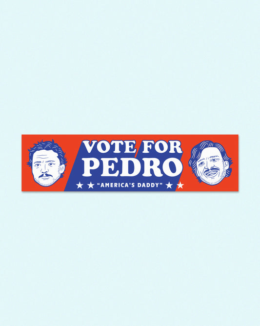 Vote for Pedro Bumper Sticker