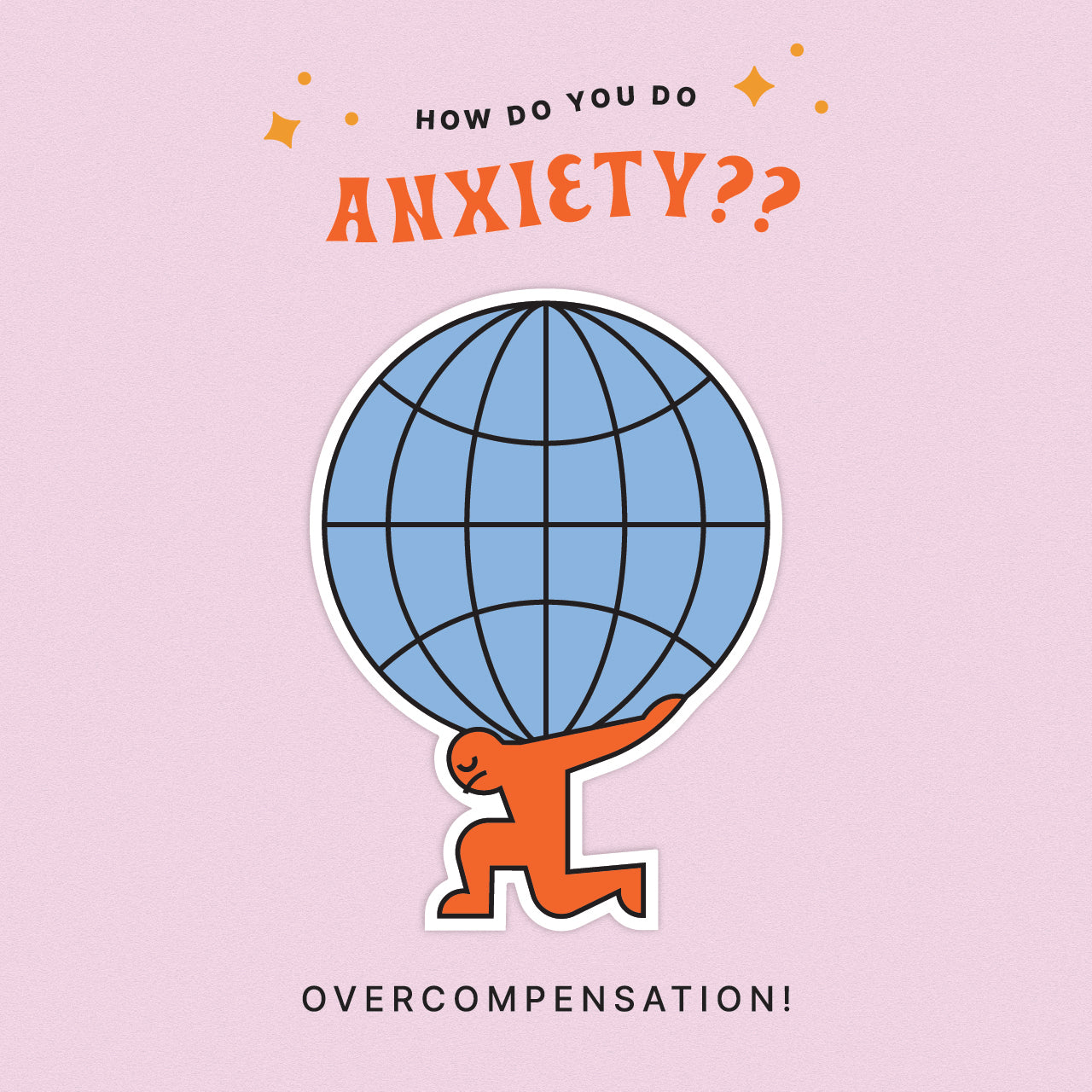 Overcompensation: An Anxiety Language Sticker – Pretty Useful Co.